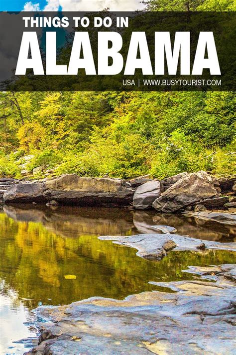 42 Fun Things To Do And Places To Visit In Alabama Fun Things To Do