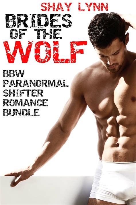 Amazon Com Brides Of The Wolf Bbw Bwwm Paranormal Shifter Romance Bundle Ebook Lynn Shay