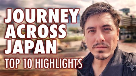 Abroad In Japans Top 10 Highlights On The Journey Across Japan Youtube