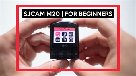 Sjcam M20 Beginners Guide How To Use The M20 Actioncam English