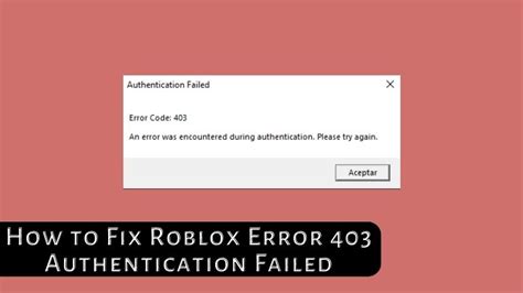 How To Fix Roblox Error Authentication Failed