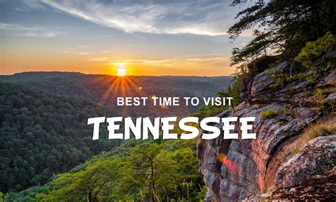 What Is The Perfect Time Of The Year To Visit Tennessee And Why
