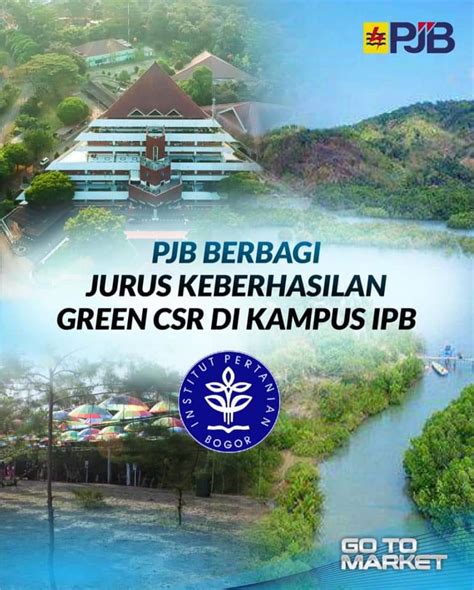 Pjb Berbagi Jurus Keberhasilan Green Csr Di Kampus Ipb Pt Pln