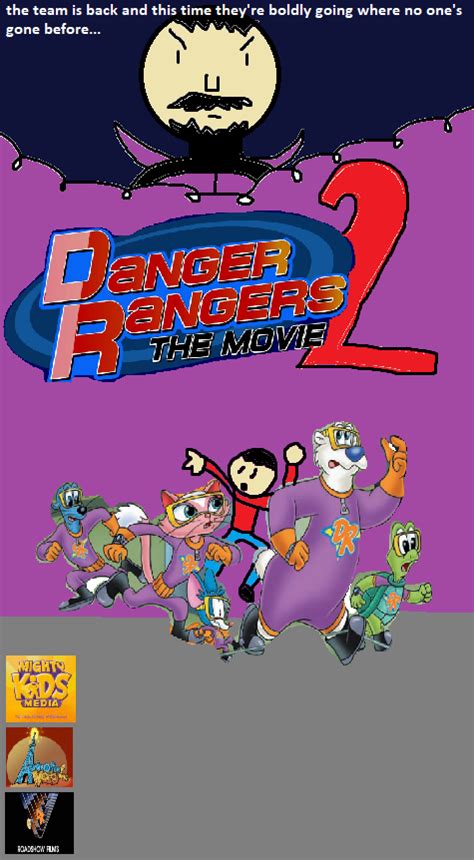Danger Rangers The Movie 2 Idea Wiki Fandom