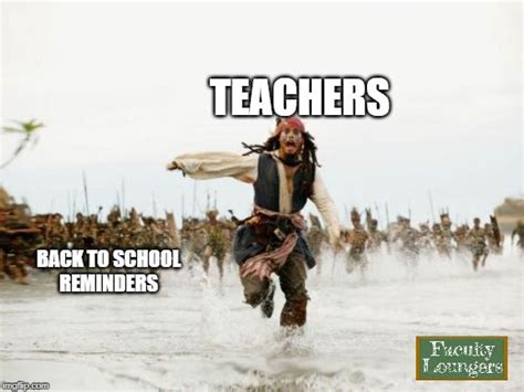 Funny Teacher Memes And S For Teachers Humor Faculty Loungers Ts For Teachers