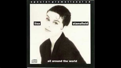 Lou rawls what s the matter with the world. Lisa Stansfield - All Around The World (Album Version) HQ ...