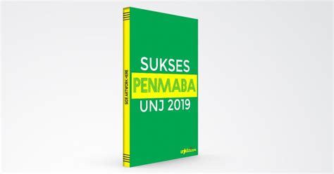 Oleh admin diposting pada 3 juli 2020. Buku Ini Bongkar Rahasia Sukses Lolos Penmaba UNJ 2019 ...