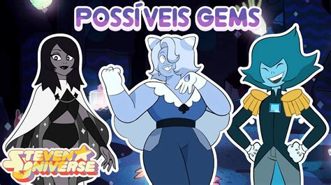 Steven Universe Future Possíveis Gems Fan Gems Youtube