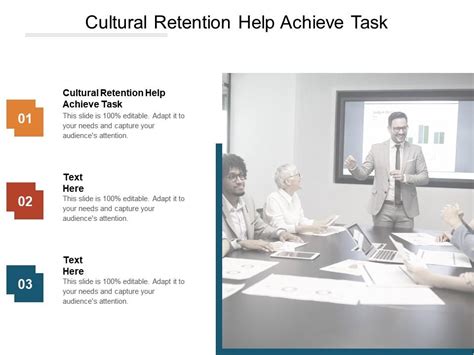 Cultural Retention Help Achieve Task Ppt Powerpoint Presentation Show