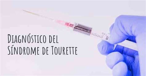 Cómo se diagnostica el Síndrome de Tourette
