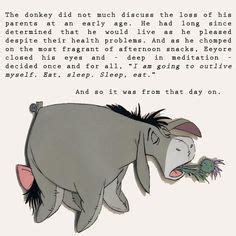 Eeyore quotes, sayings, & phrases : 1000+ images about Donkey Philosophy! on Pinterest | Eeyore, Eeyore quotes and Winnie the pooh ...