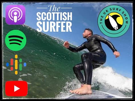 Ep 29 The Scottish Surfer The Uk Surf Show