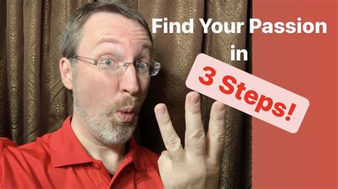 3 Steps To Find Your Passion Youtube