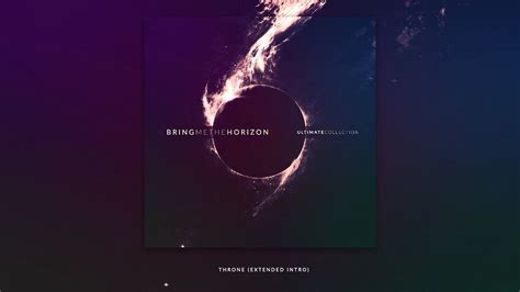 Bring Me The Horizon Throne Extended Intro Bring Me The Horizon