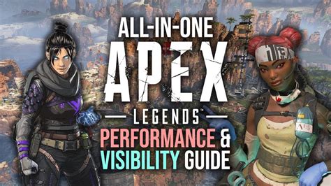 Improve Performance And Visibility In Apex Legends All In One Guide