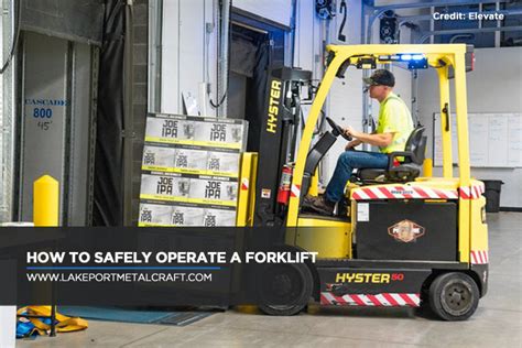 Some Forklift Operating Safety Tips Lakeport Metalcraft Inc