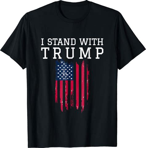 I Stand With Trump Pro Trump Supporter T Shirt Clothing