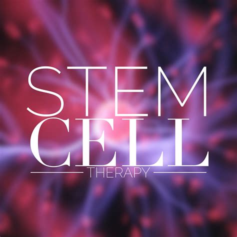 Stem Cell Therapy Regenerative Medicine
