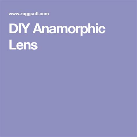 We did not find results for: DIY Anamorphic Lens