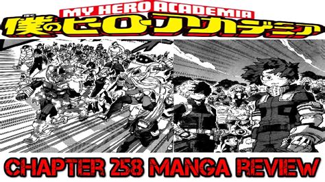 My Hero Academia Chapter 258 Manga Review Heroes Vs Villians Upcoming