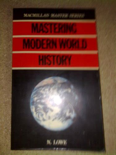 Mastering Modern World History Macmillan Master Series Norman Lowe