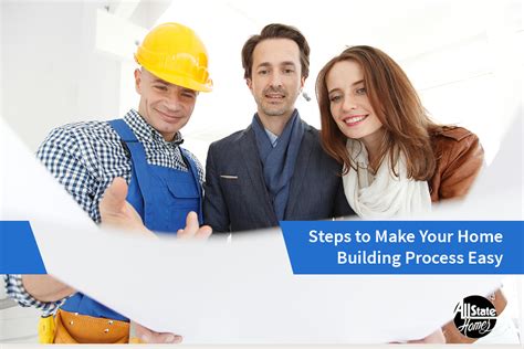 How To Simplify Your Home Building Process All State Homes