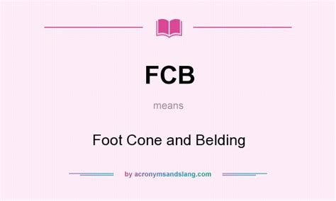 Here are all the possible meanings and translations of the word belding. FCB - Foot Cone and Belding in Undefined by ...