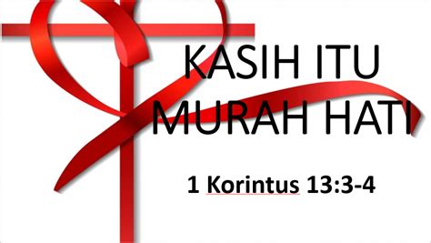 Come in, learn the word translation murah hati and add them to your flashcards. KASIH ITU MURAH HATI ~ Catatan Davekiasy