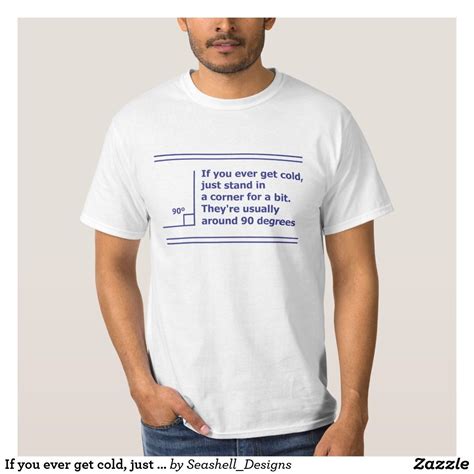 if you ever get cold just stand science math2 t shirt if you ever get cold just stand in a