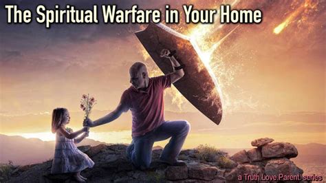 Spiritual Warfare In Your Home