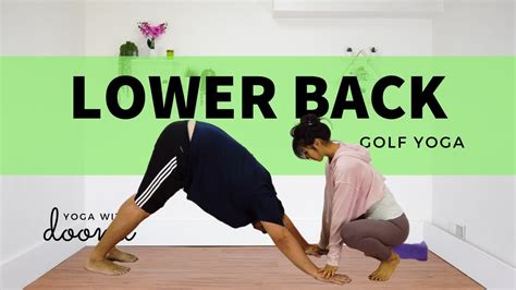 Stretching And Strengthening For Lower Back Pain Yoga For Golfers