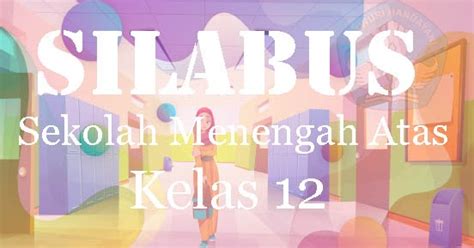 Harapan kami semoga silabus tematik terpadu kelas 1 semester 2 kurikulum 2013 revisi dapat melengkapi administrasi yang dipersiapkan pada saat. Silabus Kimia K13 Kelas 12 SMA Semester 1 dan 2 Edisi Revisi 2020 | iGuru31