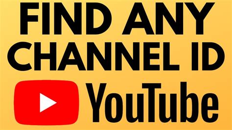 How To Find Youtube Channel Id For Any Youtube Channel 2023 Youtube