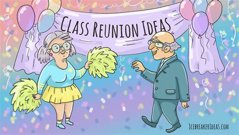 40 Brilliant Class Reunion Ideas Location Decoration And Food Tips
