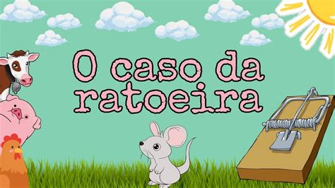 A Fábula Da Ratoeira