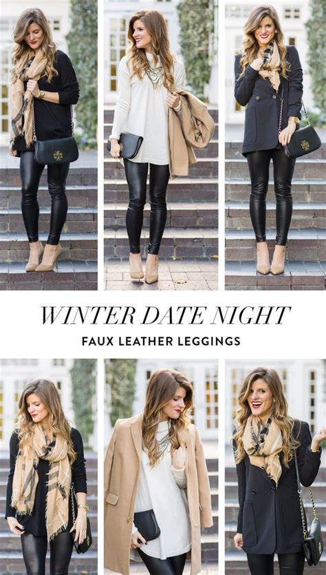 Winter Date Night Outfit Faux Leather Leggings Winter Date Night