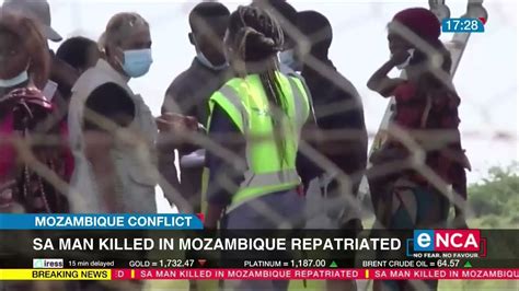 Sa Man Killed In Mozambique Repatriated Youtube