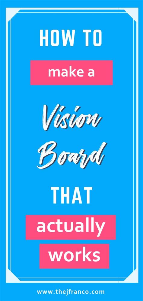 A Vision Board Provides Clarity On What You Want In To Achieve But