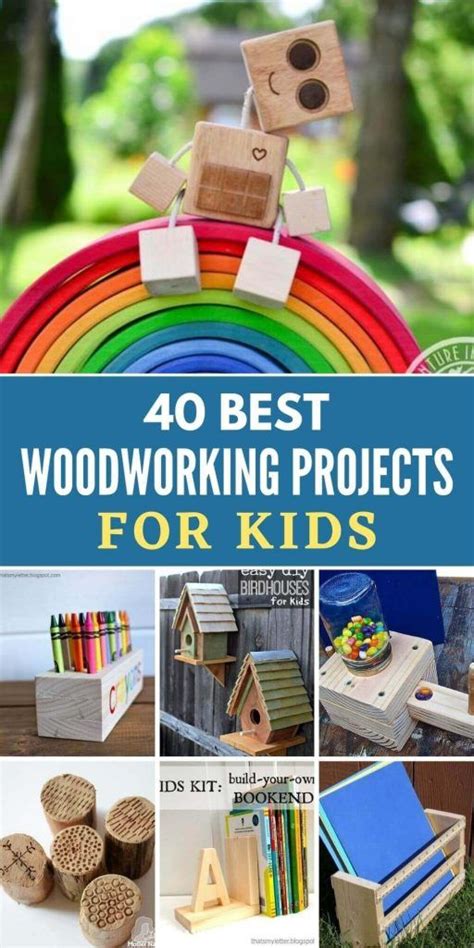 40 Best Woodworking Projects For Kids Epic Saw Guy