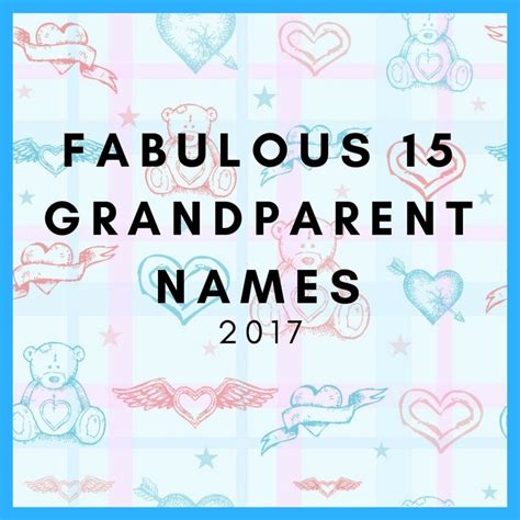 Grand Magazines 2017 Favorite Grandparent Name Combos