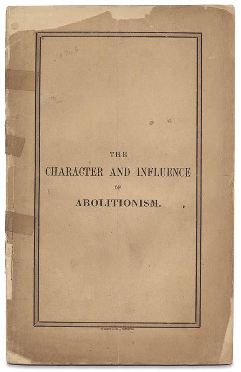 The Character And Influence Of Abolitionism A Sermon Preached In The