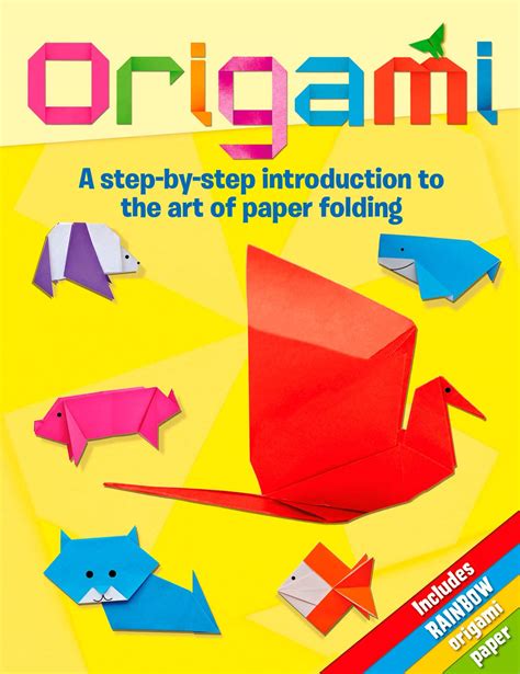 Origami A Step By Step Introduction To The Art Of Paper Folding Buy