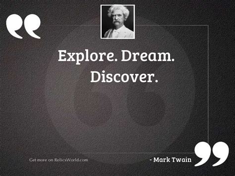 Explore Dream Discover Inspirational Quote By Mark Twain