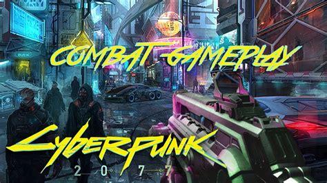 Cyberpunk 2077 Combat Gameplay 10 Minutes Youtube