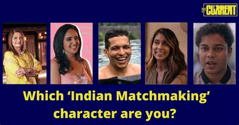 Quiz - Which 'Indian Matchmaking' character are you - The Current