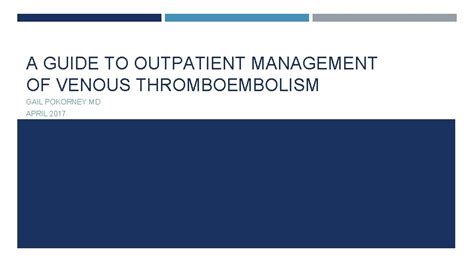 A Guide To Outpatient Management Of Venous Thromboembolism