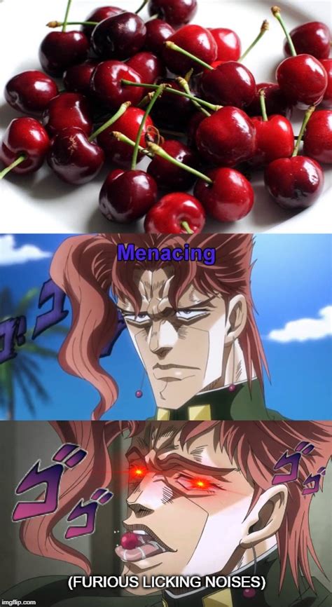 Kakyoin Licks Cherries Imgflip