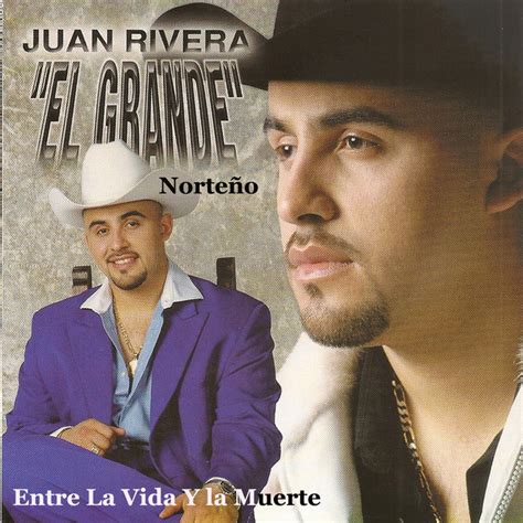Entre La Vida Y La Muerte Album By Juan Rivera Spotify