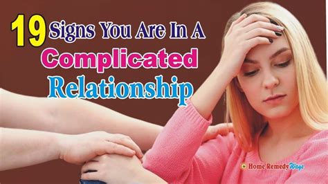 19 Signs You Are In A Complicated Relationship