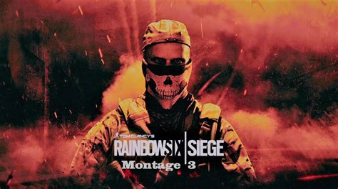 Rainbow Six Siege Montage 3 Youtube